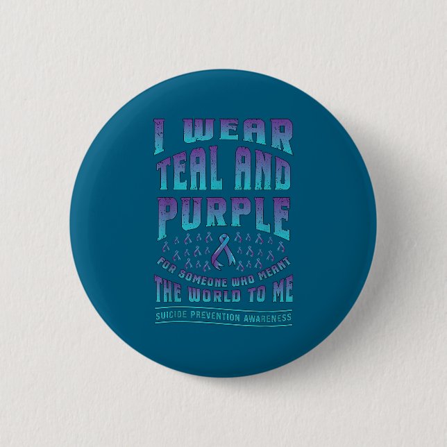 Suicide Prevention Wear Teal Purple For Someone Aw 6 Cm Round Badge (Front)