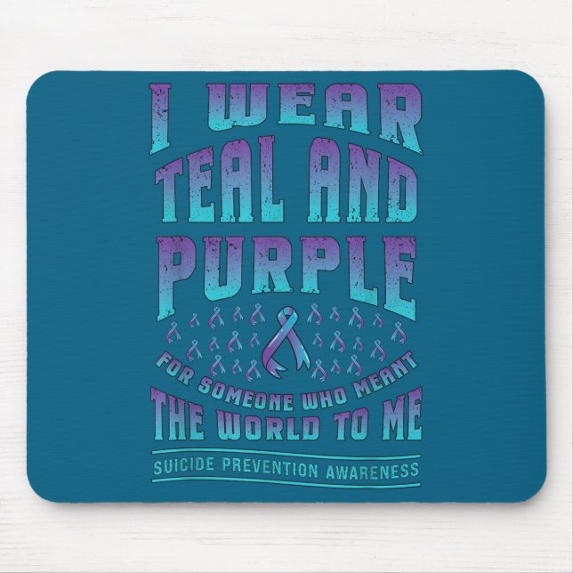 Suicide Prevention Wear Teal Purple For Someone Aw Mouse Pad (Front)