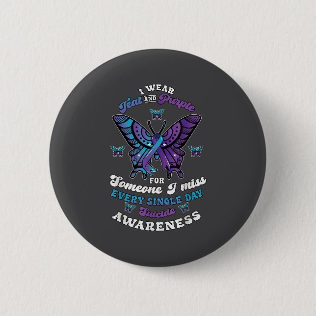 Suicide Prevention Wear Teal Purple Someone I Miss 6 Cm Round Badge (Front)