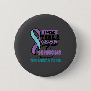 Suicide Prevention Wear Teal Purple Someone Meant  6 Cm Round Badge