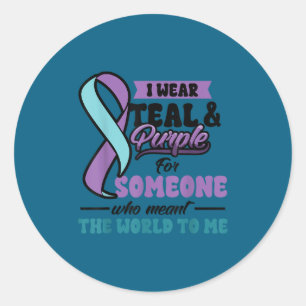Suicide Prevention Wear Teal Purple Someone Meant  Classic Round Sticker