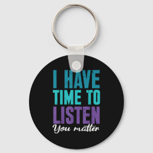 Suicide Prevention You _ I For Suprters Key Ring