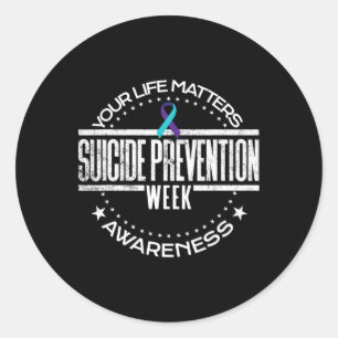Suicide Prevention Your Life Problems Suicide Awar Classic Round Sticker