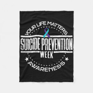 Suicide Prevention Your Life Problems Suicide Awar Fleece Blanket