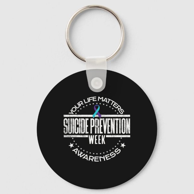 Suicide Prevention Your Life Problems Suicide Awar Key Ring (Front)