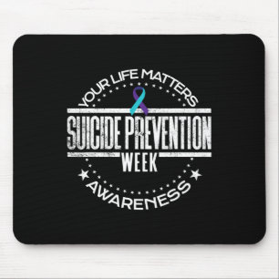 Suicide Prevention Your Life Problems Suicide Awar Mouse Pad