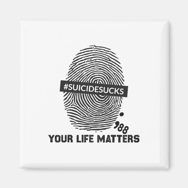 Suicide Prevention Your Life Problems Suicide Suck Magnet (Front)