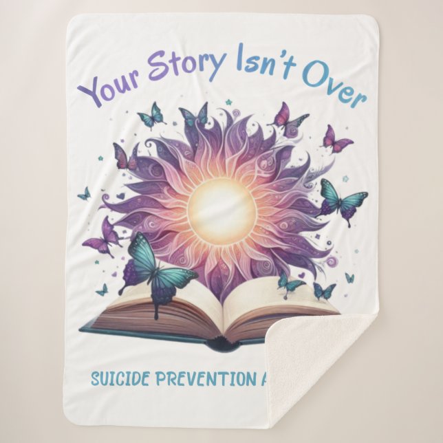 Suicide Prevention Your Story Isn't Over Yet Sherpa Blanket (Front)