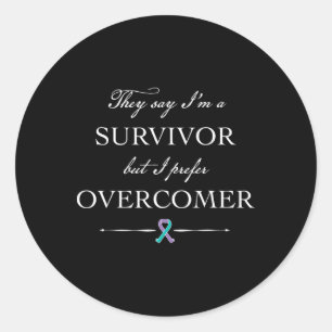 Suicide Survivor - I Prefer Overcomer  Classic Round Sticker