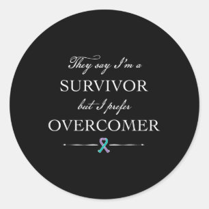 Suicide Survivor - I Prefer Overcomer  Classic Round Sticker