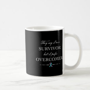 Suicide Survivor - I Prefer Overcomer Coffee Mug