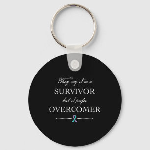 Suicide Survivor - I Prefer Overcomer Key Ring