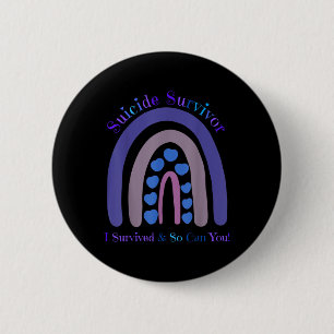 Suicide Survivor I Survived And So Can You Rainbow 6 Cm Round Badge