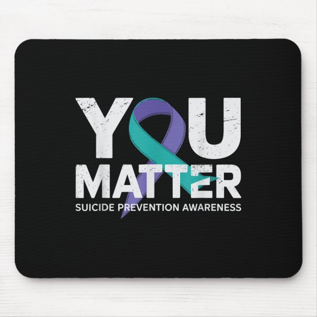 Suicides Prevention Shirts Suicide Awareness  Mouse Pad (Front)