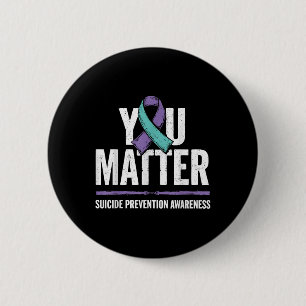 Suicides Prevention Shirts Suicide Awareness T Shi 6 Cm Round Badge