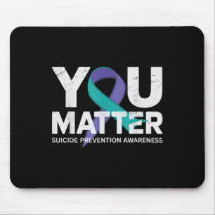Suicides Prevention Shirts Suicide Awareness T Shi Mouse Pad