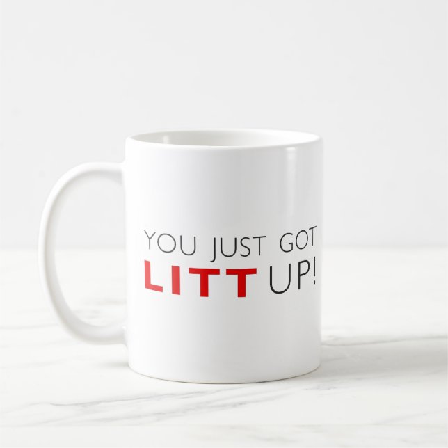Suits You Just Got Litt Up Coffee Mug (Left)
