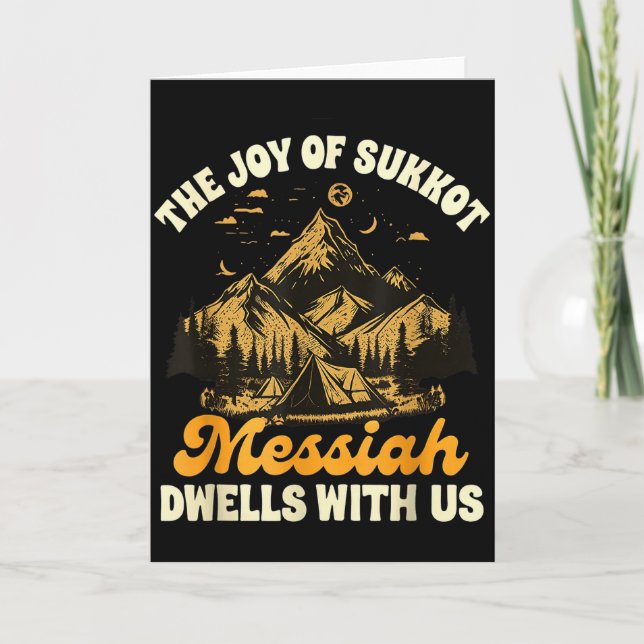 Sukkot Jewihe Joy Of Sukkot Messiah Dwells With Us Card (Front)