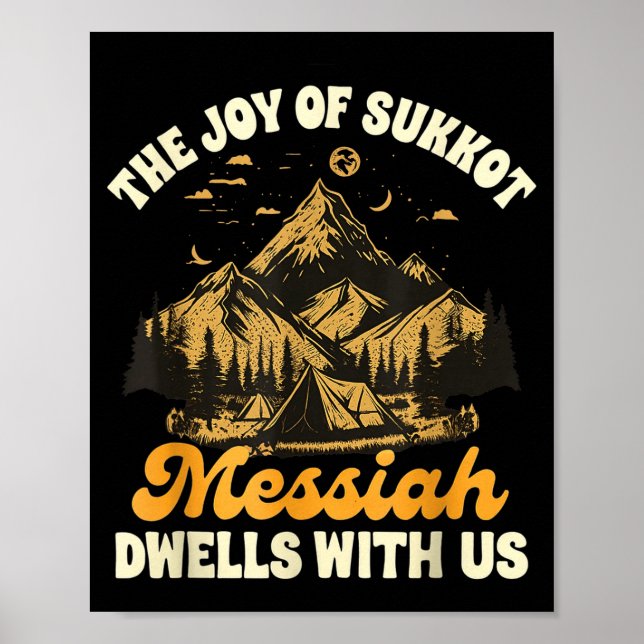 Sukkot Jewihe Joy Of Sukkot Messiah Dwells With Us Poster (Front)