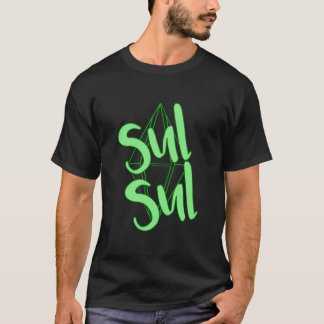Sul Sul! Classic T-Shirt