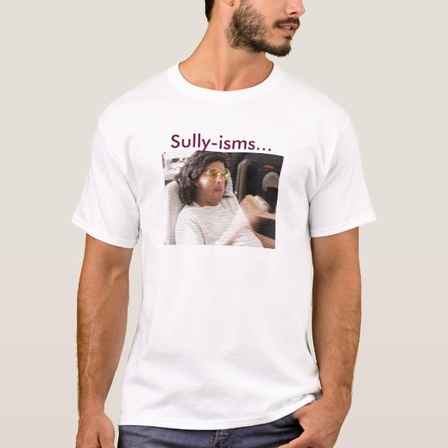 Sully-isms T-Shirt (Front)