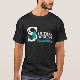 Sultans Of Sling Disc Golf For Disc Golf Clubs T-Shirt