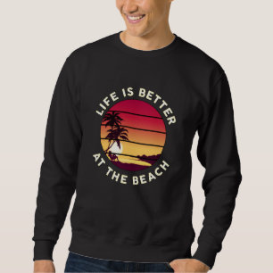 Summer Beach Vacation Surf Cool Sun Sea Funny Gift Sweatshirt