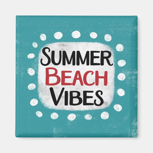 Summer Beach Vibes Refrigerator Magnet (Front)