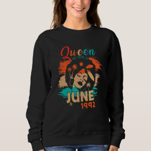 Summer Birthday Black Queen Was Born In June 1992 Sweatshirt