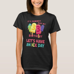 Summer Birthday Let's Have An Ice Day 33rd Birth T-Shirt