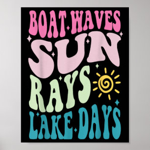 Summer Break Boat Wave Sun Rays Aint Nothing Like Poster