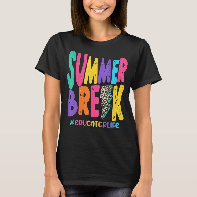 Summer Break  Educator Life  Sub Leopard Teaching T-Shirt (Front)