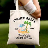 Summer Break Teacher Off Duty End of School Year
