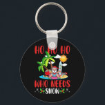 Summer Christmas In July Ho Ho Ho Who Needs Snow X Key Ring<br><div class="desc">Summer Christmas In July Ho Ho Ho Who Needs Snow Xmas</div>