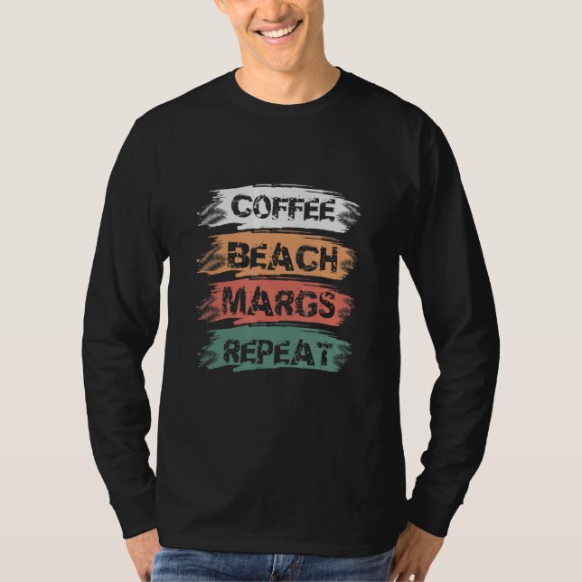 Summer Coffee Beach Margs Repeat T-Shirt (Front)