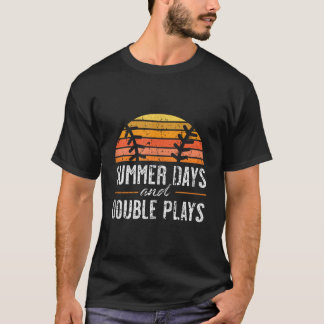 Summer Days And Double Plays Baseball Player T-Shirt