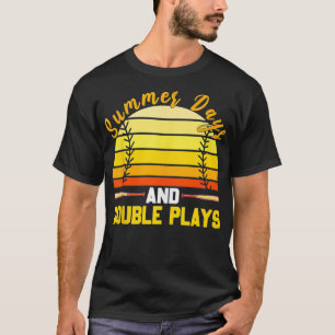 Summer Days And Double Plays Baseball Softball Lov T-Shirt