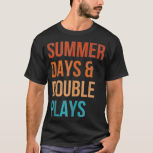 Summer Days and Double Plays Baseball Softball T-Shirt