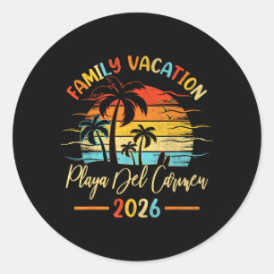 Summer Family Vacation 2026 Mexico Playa Del Classic Round Sticker