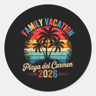 Summer Family Vacation 2026 Mexico Playa Del Classic Round Sticker