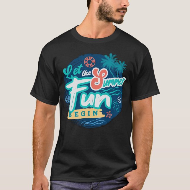 Summer Fun Begins T-Shirt (Front)