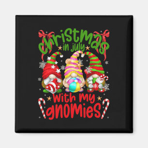 Summer Gnomes Hanging With My Gnomies For Christma Magnet