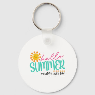 Summer Happy Last Day  Key Ring