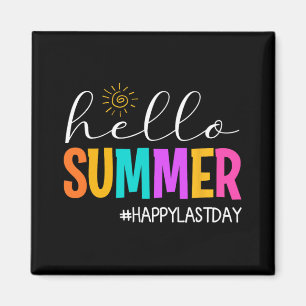 Summer Happy Last Day School Teacher Student 1 Magnet