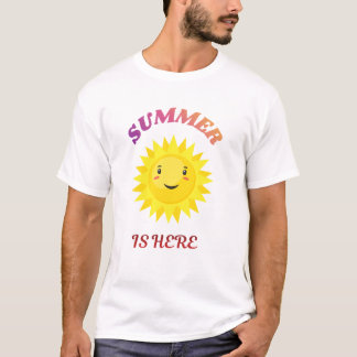 Summer is Here T-shirt