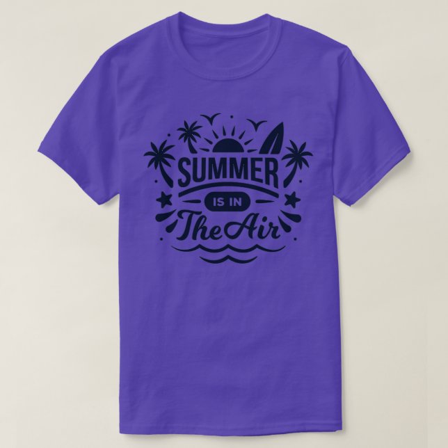 Summer is in the Air Summertime Vacation TShirt (Design Front)