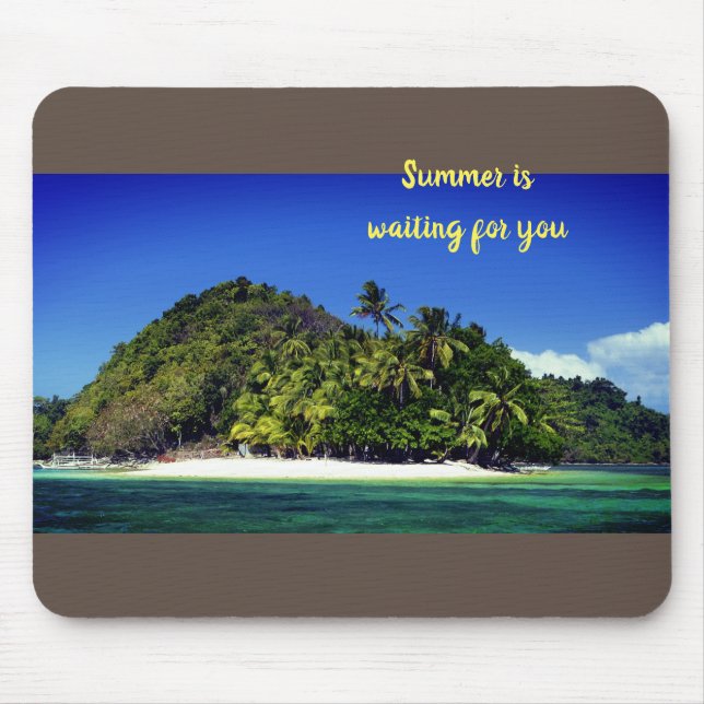 Summer is waiting for you mouse pad (Front)