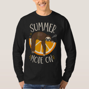 Summer Mode On Sloth Mode Activated 1 T-Shirt
