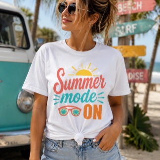 Summer Mode ON Tshirt