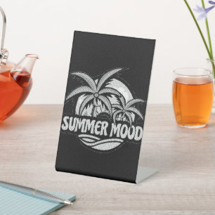 Summer Mood Pedestal Sign